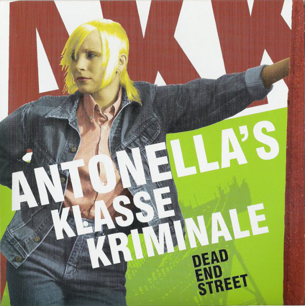 Antonella's Klasse Kriminale ‎"Dead End Street" Ep